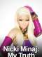 Nicki Minaj: My Truth