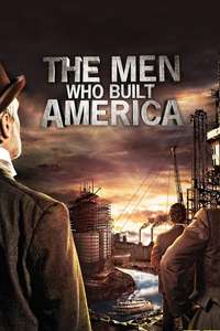 The Men Who Built America - Poster