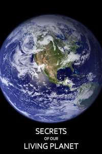 Secrets of Our Living Planet - Posters