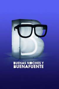 Buenas noches y Buenafuente - Poster