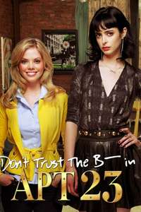 Don't Trust the B---- in Apartment 23 - Posters