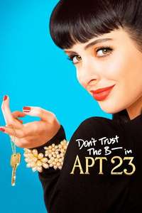 Don't Trust the B---- in Apartment 23 - Posters