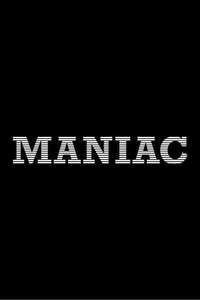 Maniac - Posters