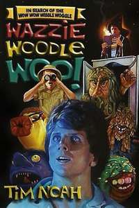 In Search of the Wow Wow Wibble Woggle Wazzie Woodle Woo - Poster