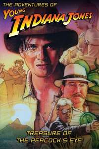 The Adventures of Young Indiana Jones: Treasure of the Peacock's Eye - Poster