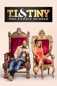 T.I. & Tiny: The Family Hustle - Poster