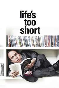 Life's Too Short - Poster