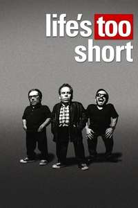Life's Too Short - Poster