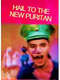 Hail the New Puritan