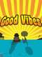 Good Vibes