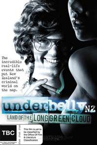 Underbelly NZ: Land of the Long Green Cloud - Poster