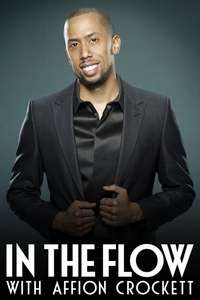 In the Flow with Affion Crockett - Poster