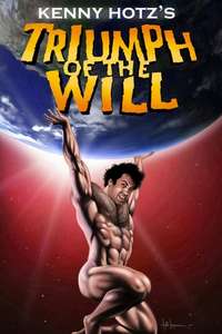 Kenny Hotz's Triumph of the Will - Poster