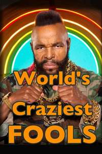 World's Craziest Fools - Poster