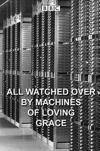 All Watched Over by Machines of Loving Grace - Posters