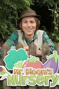 Mr Bloom's Nursery - Poster