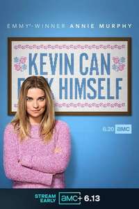 KEVIN CAN F**K HIMSELF - Posters