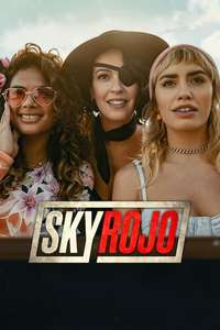 Sky Rojo - Posters