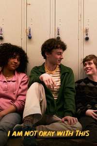 I Am Not Okay With This - Posters