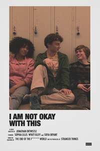 I Am Not Okay With This - Posters