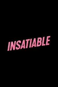 Insatiable - Posters