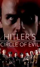 Hitler's Circle of Evil