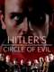 Hitler's Circle of Evil
