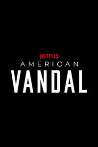 American Vandal - Posters