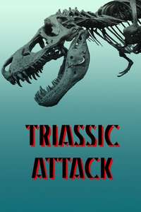 Triassic Attack - Poster