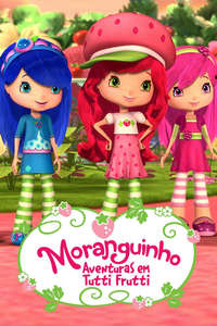 Strawberry Shortcake's Berry Bitty Adventures - Posters