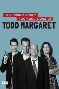 The Increasingly Poor Decisions of Todd Margaret - Poster