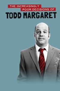 The Increasingly Poor Decisions of Todd Margaret - Poster