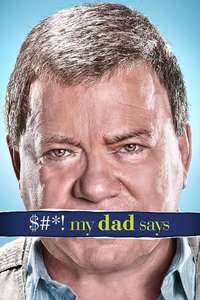 $#*! My Dad Says - Poster
