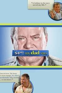 $#*! My Dad Says - Poster