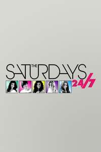 The Saturdays: 24/7 - Poster