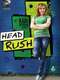 Head Rush