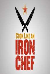 Cook Like an Iron Chef