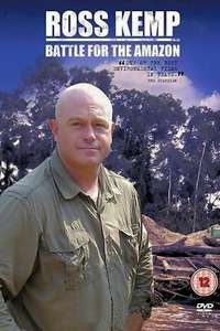Ross Kemp: Battle for the Amazon - Poster