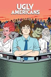Ugly Americans - Posters