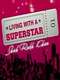 Living With a Superstar