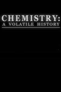 Chemistry: A Volatile History - Poster