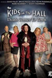 The Kids in the Hall: Death Comes to Town - Posters