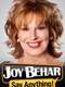 Joy Behar: Say Anything!