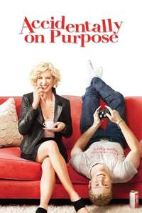 Accidentally on Purpose - Posters
