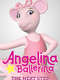Angelina Ballerina: The Next Steps