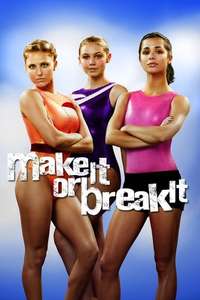 Make It or Break It - Poster