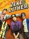 Zeke and Luther