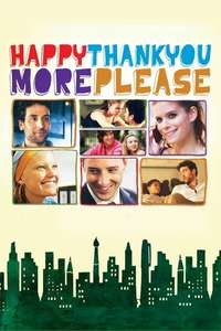 Happythankyoumoreplease - Poster