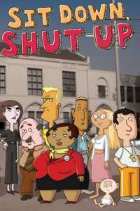 Sit Down Shut Up - Poster