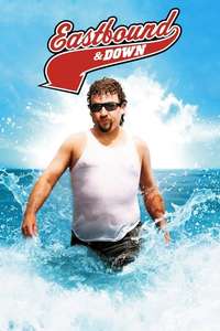 Eastbound & Down - Posters